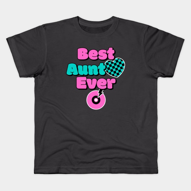 Best Aunt Ever Cool Aunt Kids T-Shirt by Tip Top Tee's